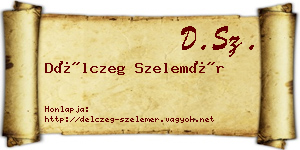 Délczeg Szelemér névjegykártya